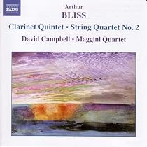 Arthur Bliss: Clarinet Quintet; String Quartet No. 2