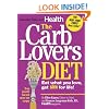 The CarbLovers Diet: Eat What You Love, Get Slim for Life!