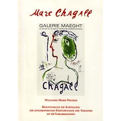 Marc Chagall. Begleitkatalog zur Ausstellung der lithografischen K�nstlerplakate und Varianten
