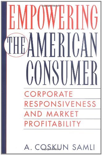 Empowering the American Consumer: Corporate Responsiveness and Market Profitability