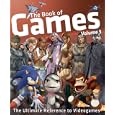 The Book of Games Volume 3: The Ultimate Reference to Videogames (Book of Games series)