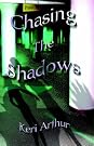 Chasing the Shadows