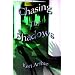Chasing the Shadows (The Nikki and Michael Series, Book 3)