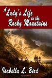 A Ladys Life in the Rocky Mountains