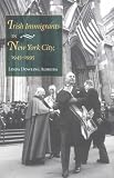 Irish Immigrants in New York City, 1945-1995: