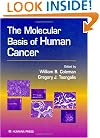 The Molecular Basis of Human Cancer