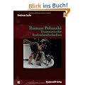Roman Polanski - Traumatische Seelenlandschaften
