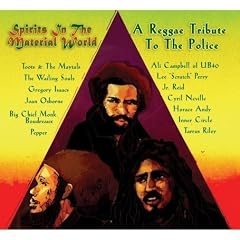 Spirits in the Material World: a Reggae Tribute to the Police