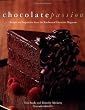 Chocolate Passion: Recipes and Inspiration from the Kitchens of Chocolatier Magazine