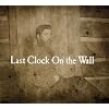 Last Clock On The Wall