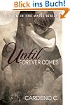Until Forever Comes (The Mates Series)