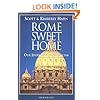 Rome Sweet Home: Our Journey to Catholicism