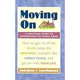 moving on a practical guide to downsizing the family home