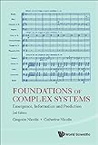Foundations of complex systems : emergence, information and prediction