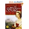 Die silberne Burg: Historischer Roman