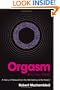 Orgasm and the West: A History of Pleasure from the 16th Century to the Present