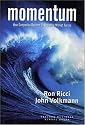 Momentum: How Companies Become Unstoppable Market Forces