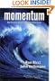 Momentum: How Companies Become Unstoppable Market Forces