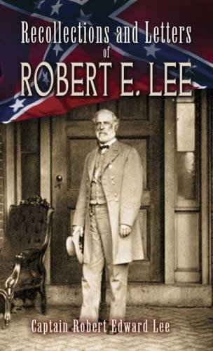Recollections and Letters of Robert E. Lee (Civil War)