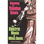 Running the Voodoo Down: The Electric Music of Miles Davis book cover