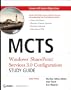 MCTS Windows SharePoint Services 3.0 Configuration Study Guide: Exam 70-631