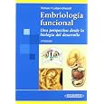 Embriologia Funcional: El Desarrollo De Los Sistemas Funcionales Del Organismo Humano/ the Development of Human Body's Functional Systems (Spanish Edition)
