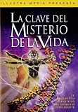 La Clave Del Misterio De La Vida (Unlocking the Mystery of Life - Spanish)