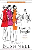 Lipstick Jungle: A Novel