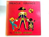 Treacle Terrace : a story for children and their parents with pictures and a moral