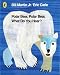 Polar Bear, Polar Bear, What Do You Hear?