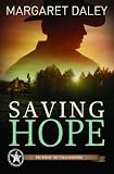 Saving Hope: Men of the Texas Rangers Book 1