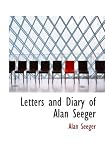 Letters and Diary of Alan Seeger