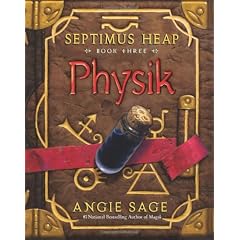 Septimus Heap Book Three: Physik