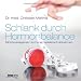 Bücher : Schlank durch Hormonbalance: Mit körpereigenen Hormonen spielerisch abnehmen