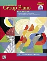Alfred's Group Piano for Adults Student Book 1 (Second Edition): An Innovative Method Enhanced With Audio and Midi Files for Practice and Performance (Alfred's Group Piano for Adults)