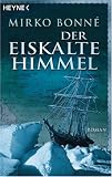 Der eiskalte Himmel - Mirko Bonn&eacute;