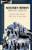 Western Women: Their Land, Their Lives