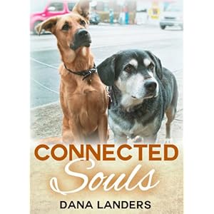 Connected Souls: A Dog Story