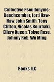 Produkt-Bild: Collective Pseudonyms: Beachcomber, Lord Haw-Haw, John Smith, Tony Clifton, Nicolas Bourbaki, Ellery Queen, Tokyo Rose, Johnny Reb, Wu Ming