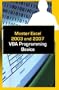 Master Excel 2003 and 2007 VBA Programming Basics