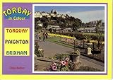 Torbay in colour : Torquay, Paignton, Brixham