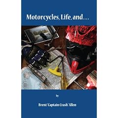 Motocycles, Life And...