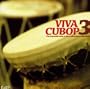 Viva Cubop 3: More Jazz the Afro Cuban Way