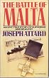 The Battle of Malta: An Epic True Story of Suffering and Bravery