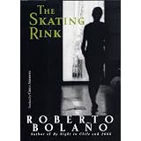 Skating Rink, Theby Roberto Bolano