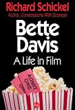 Bette Davis, A Life In Film