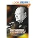 Winston Churchill by his Personal Secretary: Recollections of The Great Man by A Woman Who Worked for Him
