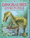 Dinosaures : Livre puzzle avec 6 cartes illustrées en puzzle Dinosaures : Livre puzzle avec 6 cartes illustrées en puzzle