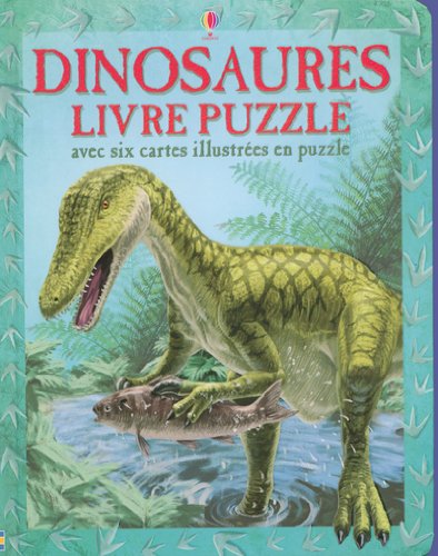 Dinosaures : Livre puzzle avec 6 cartes illustr�es en puzzle