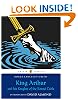 King Arthur and his Knights of the Round Table (Puffin Classics)
